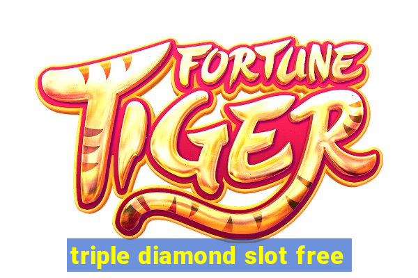 triple diamond slot free