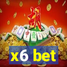 x6 bet