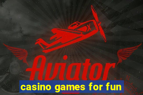 casino games for fun