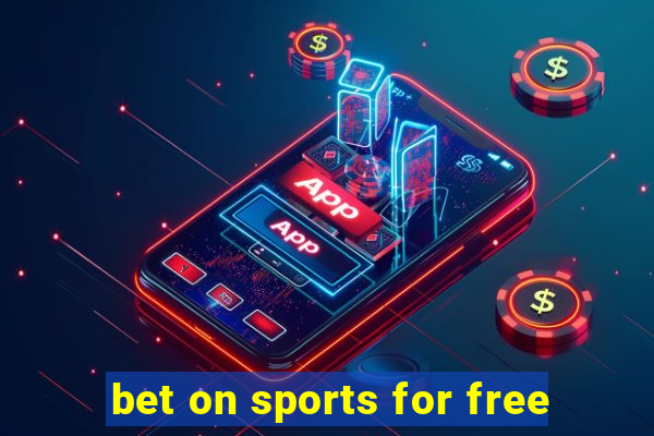 bet on sports for free