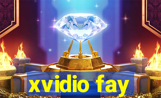 xvidio fay