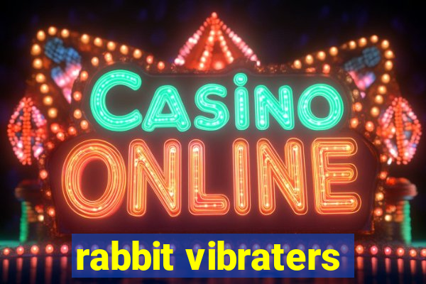 rabbit vibraters