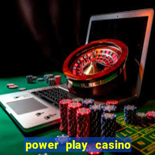 power play casino no deposit bonus