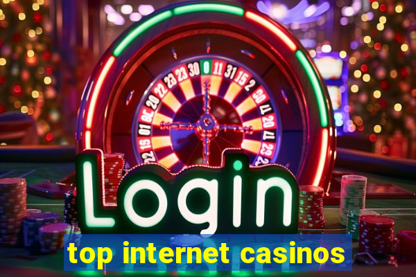 top internet casinos