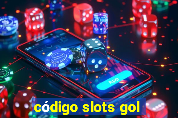 código slots gol