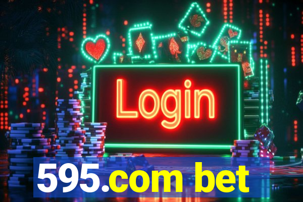 595.com bet