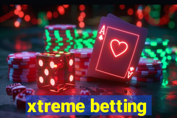 xtreme betting