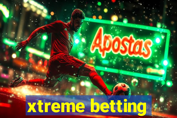 xtreme betting