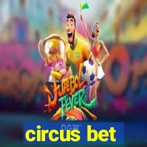 circus bet