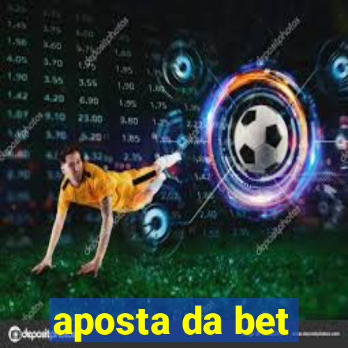 aposta da bet