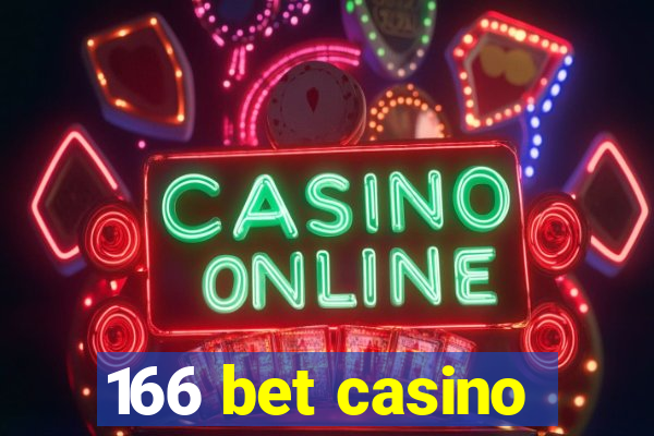 166 bet casino