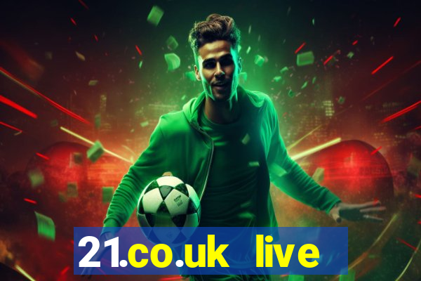 21.co.uk live casino bonus