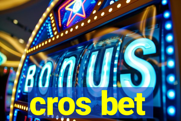 cros bet