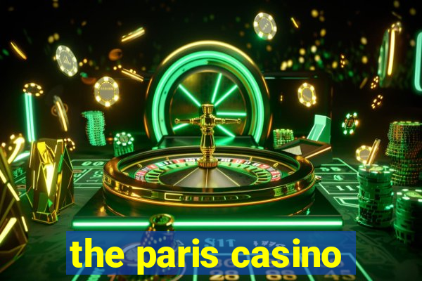 the paris casino