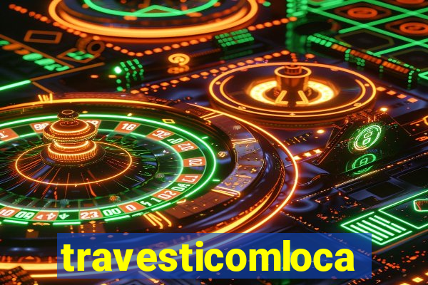 travesticomlocal