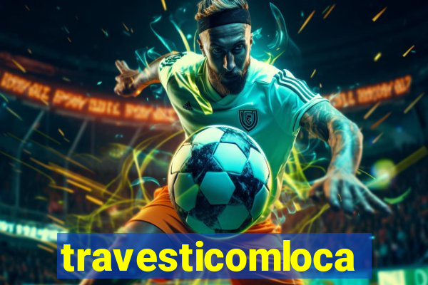 travesticomlocal