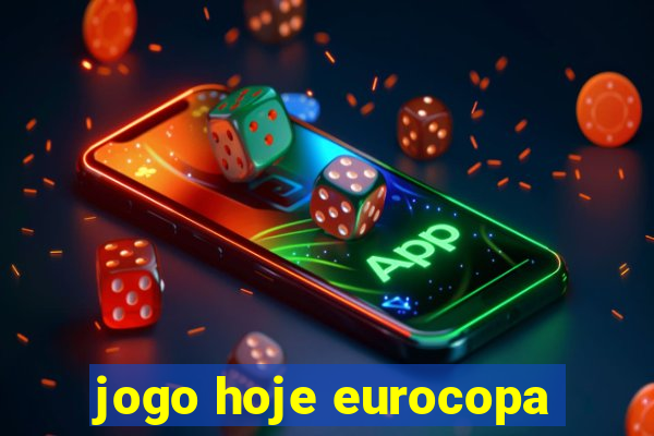 jogo hoje eurocopa