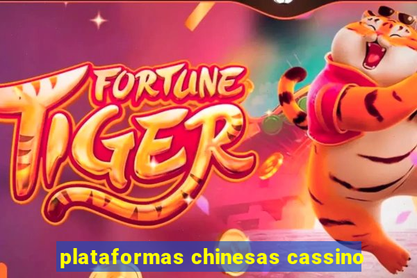 plataformas chinesas cassino