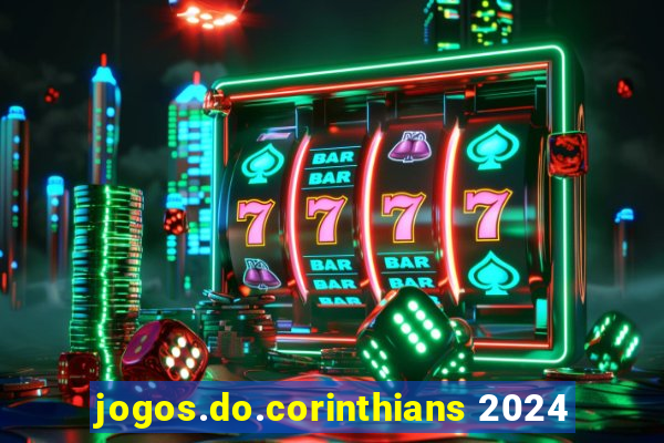 jogos.do.corinthians 2024