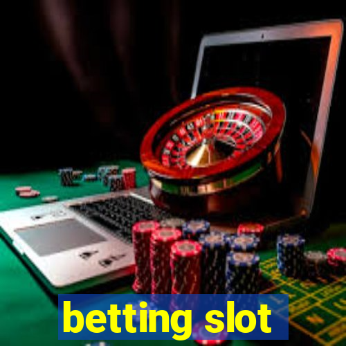 betting slot