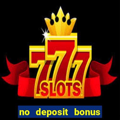 no deposit bonus free spin casino