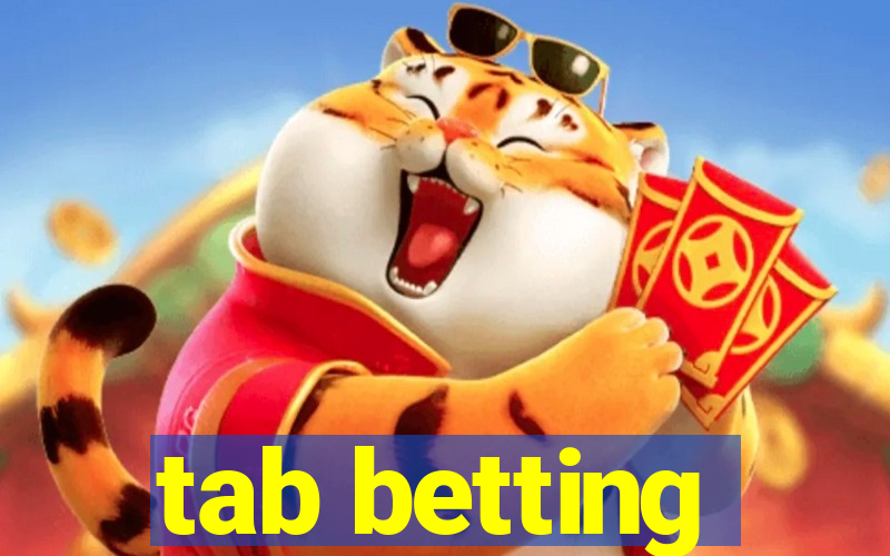 tab betting