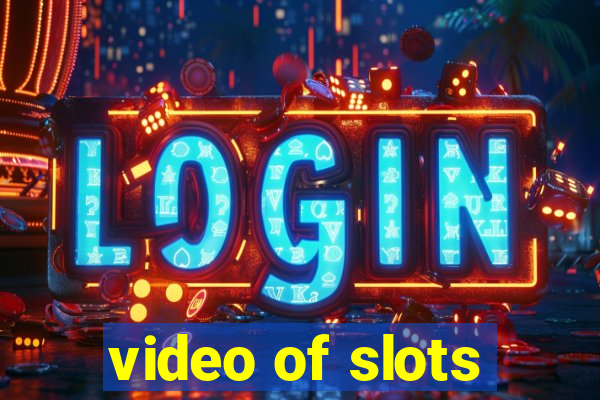 video of slots