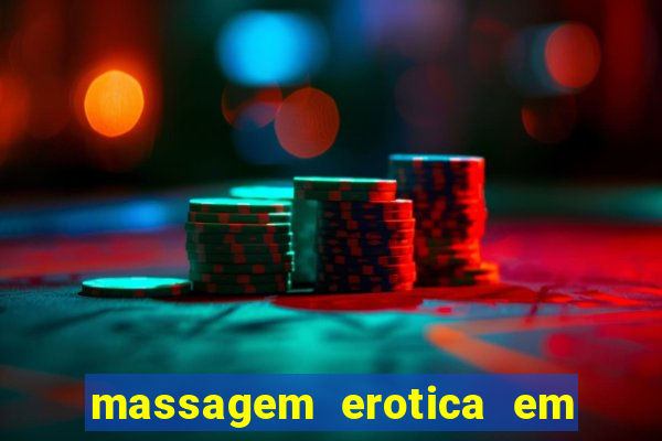 massagem erotica em porto alegre