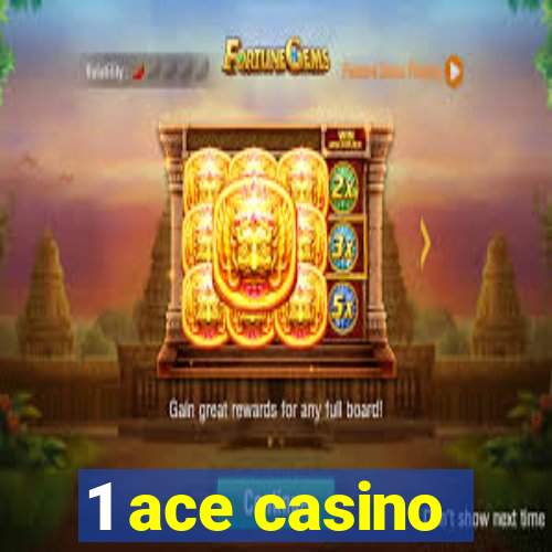 1 ace casino