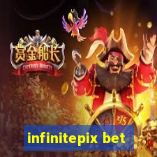 infinitepix bet