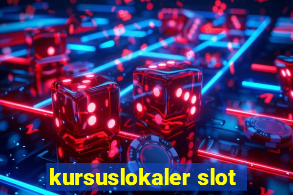 kursuslokaler slot