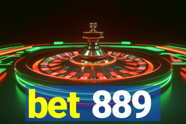 bet 889