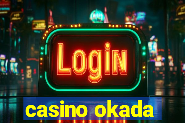 casino okada