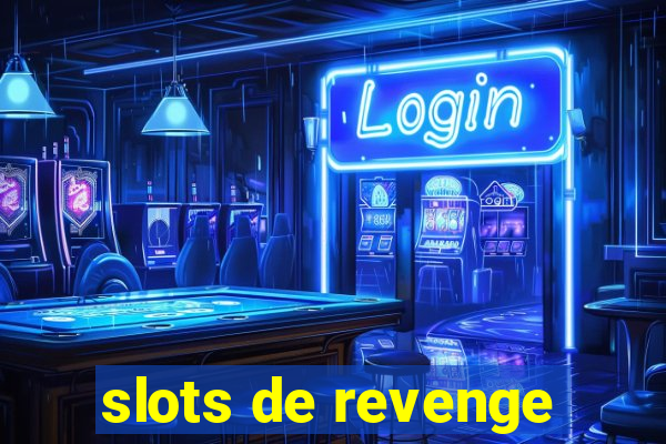 slots de revenge