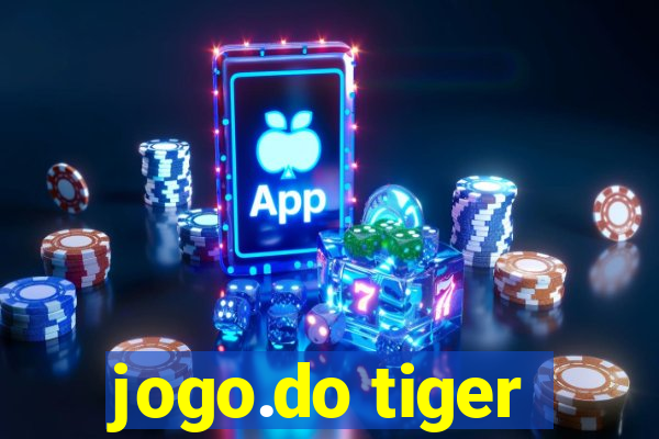 jogo.do tiger