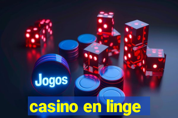 casino en linge