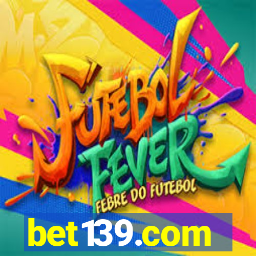 bet139.com