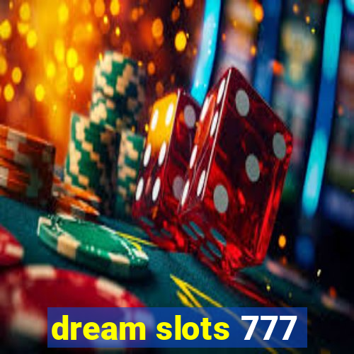 dream slots 777