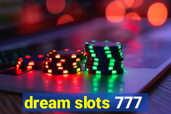 dream slots 777