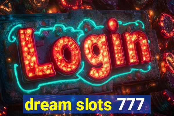 dream slots 777