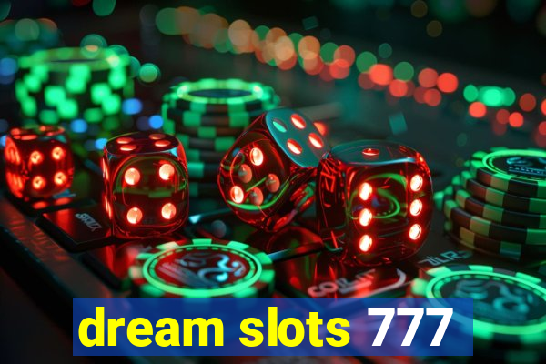 dream slots 777