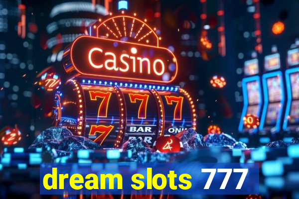 dream slots 777