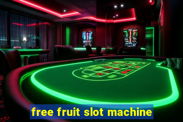 free fruit slot machine