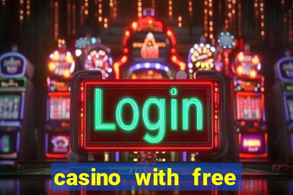 casino with free bonus no deposit