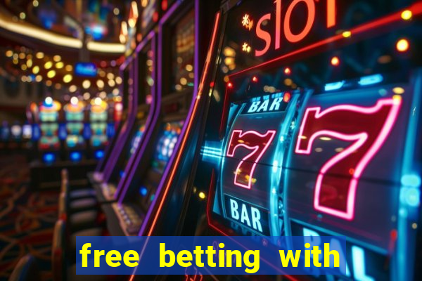 free betting with no deposit