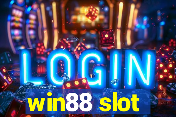 win88 slot