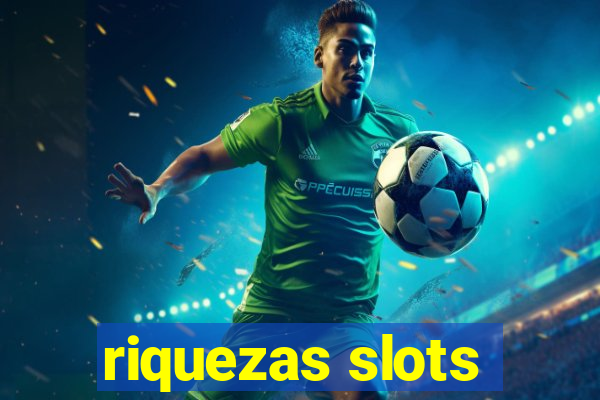 riquezas slots