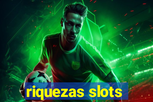 riquezas slots