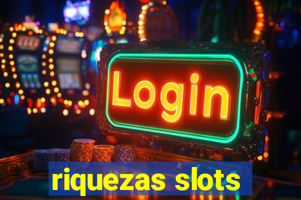 riquezas slots