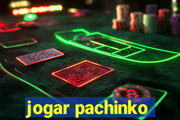 jogar pachinko